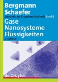 Lehrbuch der Experimentalphysik 5. Gase, Nanosysteme, Flüssigkeiten.