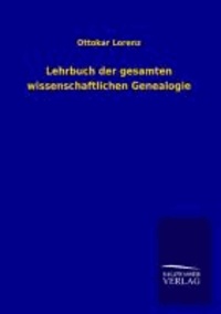 Lehrbuch der gesamten wissenschaftlichen Genealogie.