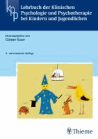 Lehrbuch der Klinischen Psychologie und Psychotherapie bei Kindern und Jugendlichen.