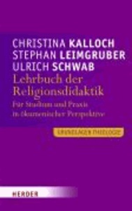 Lehrbuch der Religionsdidaktik - Für Studium und Praxis in ökumenischer Perspektive.