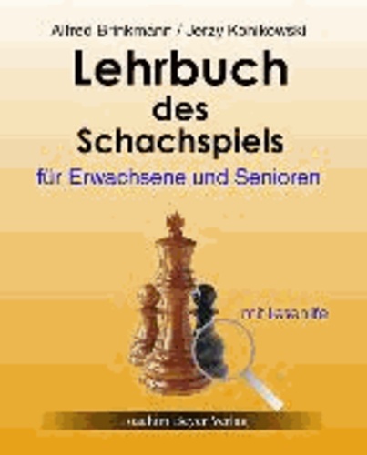 Lehrbuch des Schachspiels für Erwachsene und Senioren - mit Lesehilfe.