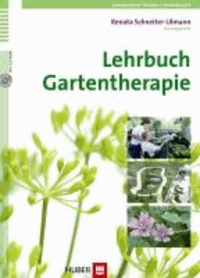 Lehrbuch Gartentherapie - Grundlagen - Praxis - Forschung.