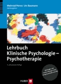 Lehrbuch Klinische Psychologie - Psychotherapie.