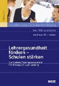 Lehrergesundheit fördern - Schulen stärken