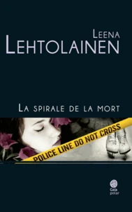 La spirale de la mort