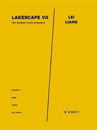 Lei Liang - Lakescape VIII - for flute and vibraphone. flute and vibraphone. Partition (également partition d'exécution)..