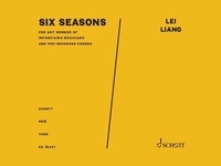 Lei Liang - Six Seasons - For any number of improvising musicians and pre-recorded sounds. Various options for instrumentation.