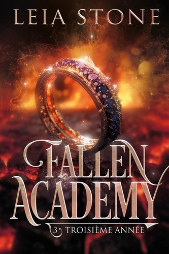 Fallen Academy Tome 3. Troisième année de Leia Stone - Grand Format ...