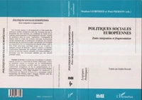 POLITIQUES SOCIALES EUROPEENNES. Entre intégration et fragmentation
