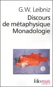 Discours de métaphysique suivi de Monadologie et autres textes