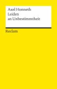 Leiden an Unbestimmtheit - Eine Reaktualisierung der Hegelschen Rechtsphilosophie.