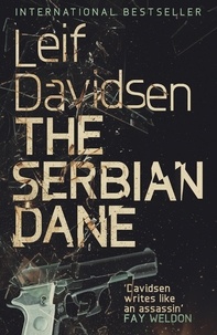 Leif Davidsen - The Serbian Dane.