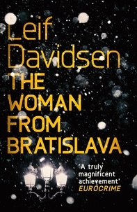 Leif Davidsen et Barbara J. Haveland - The Woman from Bratislava.
