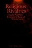 Leif E. Vaage - Religious Rivalries in the Early Roman Empire and the Rise of Christianity.