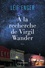 A la recherche de Virgil Wander - Occasion