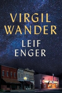 Leif Enger - Virgil Wander.