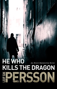 Leif g. w. Persson - He Who Kills the Dragon.
