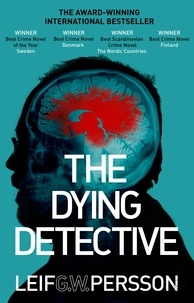 Leif G W Persson - The Dying Detective.