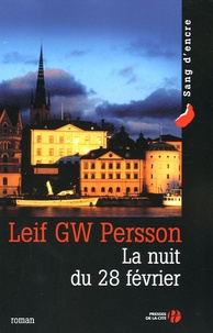 Leif GW Persson - La nuit du 28 février.