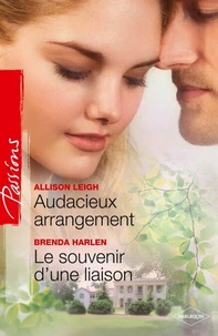 Audacieux arrangement - Le souvenir d'une liaison