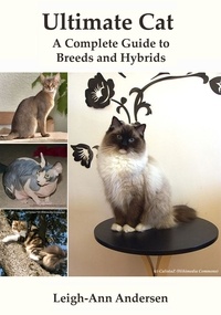  Leigh-Ann Andersen - Ultimate Cat: A Complete Guide to Breeds and Hybrids.