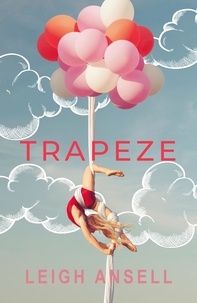 Leigh Ansell - Trapeze.