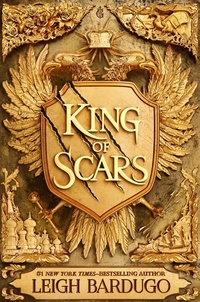 Leigh Bardugo - King of Scars.
