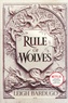Leigh Bardugo - Rule of Wolves.