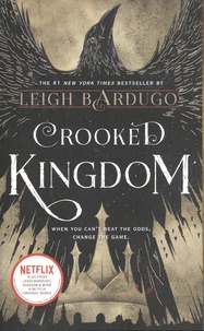 Leigh Bardugo - Six of Crows  : Crooked Kingdom.