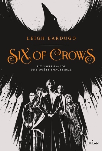 Six of Crows Tome 1