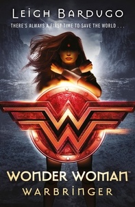 Leigh Bardugo - Wonder Woman: Warbringer (DC Icons Series).