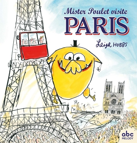 Mister Poulet visite Paris