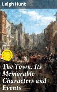 The Town: Its Memorable Characters and Events