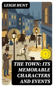 The Town: Its Memorable Characters and Events