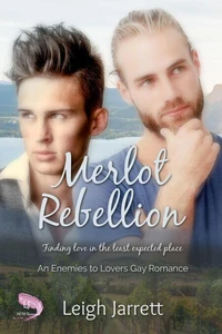 Merlot Rebellion: An Enemies to Lovers Gay Romance