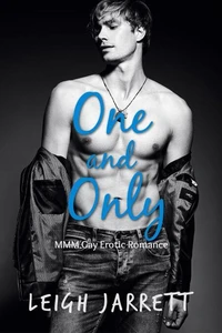 One and Only: MMM Gay Erotic Romance