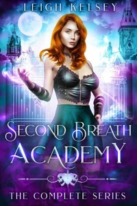 Second Breath Academy: The Complete Series