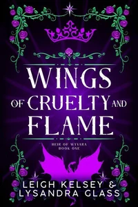 Wings of Cruelty and Flame