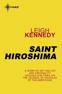 Leigh Kennedy - Saint Hiroshima.