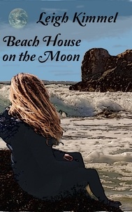  Leigh Kimmel - Beach House on the Moon.