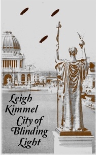  Leigh Kimmel - City of Blinding Light.