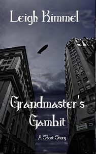 Leigh Kimmel - Grandmaster's Gambit.