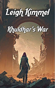 Khuldhar's War