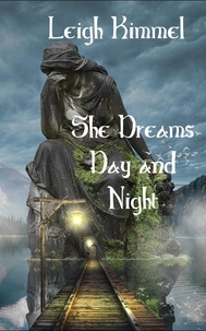  Leigh Kimmel - She Dreams Day and Night.