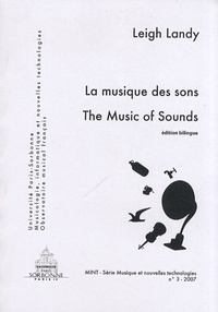 Leigh Landy - La musique des sons - Edition bilingue français-anglais.