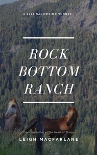  Leigh Macfarlane - Rock Bottom Ranch.