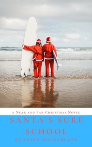  Leigh Macfarlane - Santa's Surf School - Near and Far Christmas, #2.