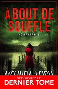 Morgan Dane 6 : À bout de souffle