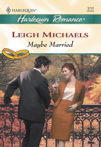 Leigh Michaels - Maybe Married.