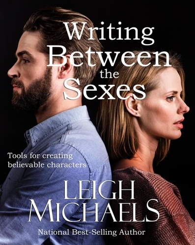  Leigh Michaels - Writing Between the Sexes.